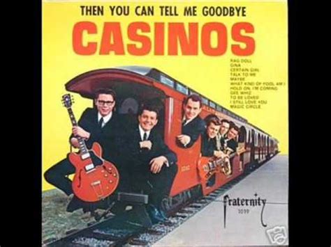 youtube the casinos songs.